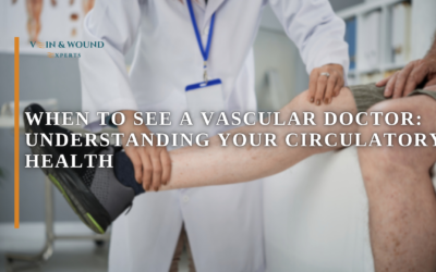 When to See a Vascular Doctor: Understanding Your Circulatory Health